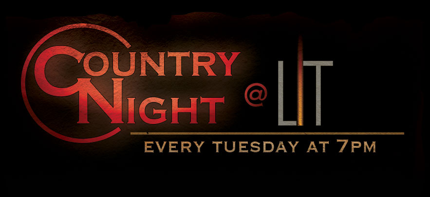 CNLIT883x405 Country Night @ LIT Every Thursday at 7pm