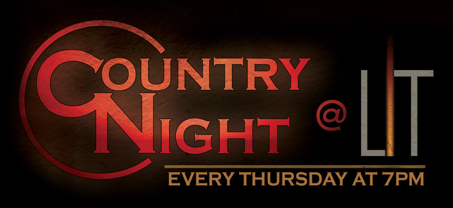 Country Night @ LIT Every Thursday at 7pm