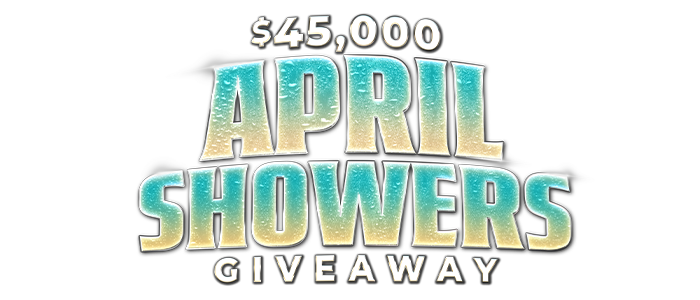 $45,000 April Showers Giveaway