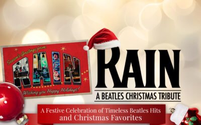 RAIN- A Beatles Christmas Tribute Brings Holiday Magic To Fantasy Springs Resort Casino On Dec. 20, 2025