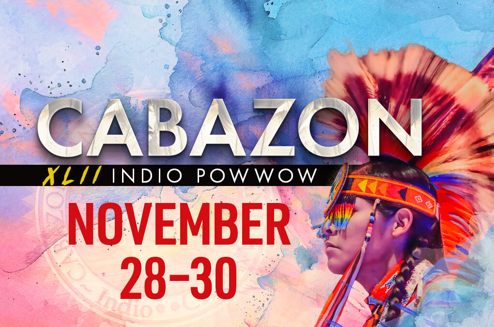 Celebrate Native American Tradition And Culture At The Cabazon XLII Indio Powwow At Fantasy Springs Resort Casino Nov.28-30, 2025