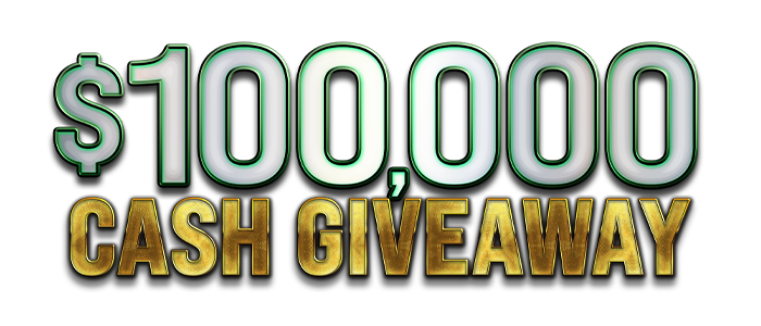 $100K Cash Giveaway
